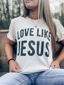 Love Like Jesus Tee